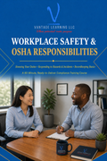 Workplace Safety & OSHA Responsibilities: Ready-to-Deliver 60-Minute Manager Training